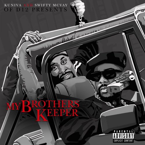 Kuniva & Swifty McVay — «My Brothers Keeper»️
