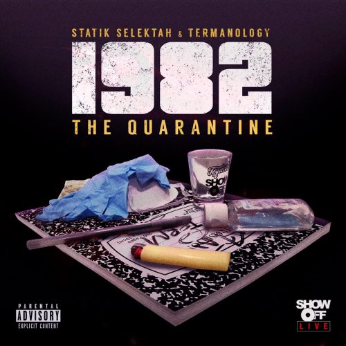 1982 (Statik Selektah & Termanology) — «The Quarantine»