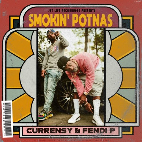 Curren$y & Fendi P — «Smokin’ Potnas»