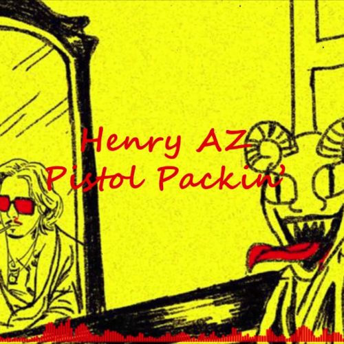 Henry AZ — «Pistol Packin’» (feat. Freddie Gibbs)