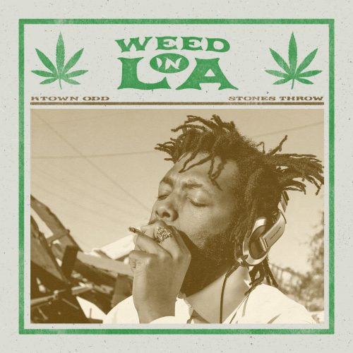 The Koreatown Oddity — «Weed in LA.»