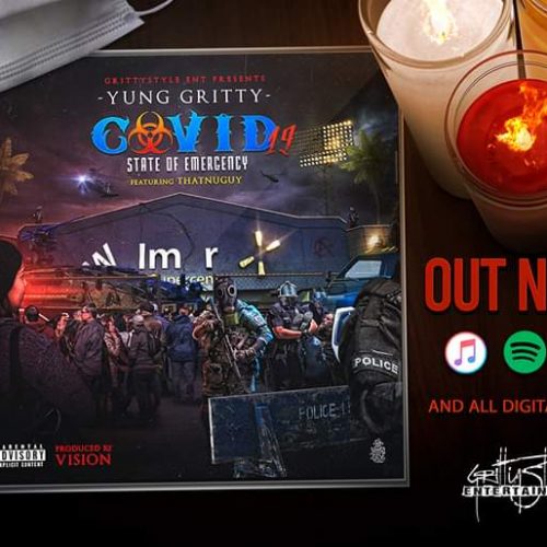 Yung Gritty — «Covid-19: California State Of Emergency» (feat. SumNewGuy)