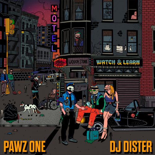 Pawz One & DJ Dister — «Watch & Learn»