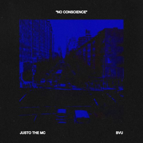 Justo The Mc — «No Conscience»