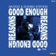 Skyzoo & Dumbo Station — «Good Enough Reasons»