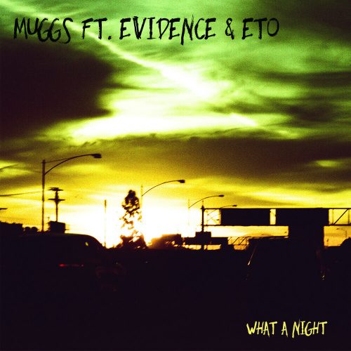 DJ Muggs — «What A Night» (feat. Evidence & Eto)