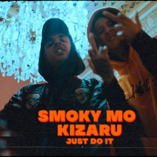 Смоки Мо – «Just Do It» (feat. Kizaru)