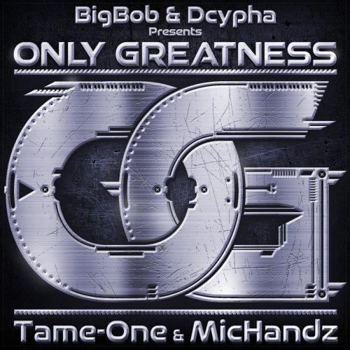 Tame-One & Mic Handz — «Only Greatness»
