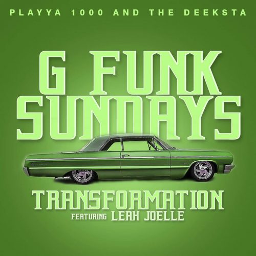 Playya 1000 and The Deeksta — «Transformation» (feat. Leah Joelle)