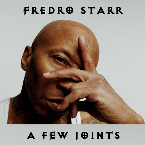 Fredro Starr — «A Few Joints»