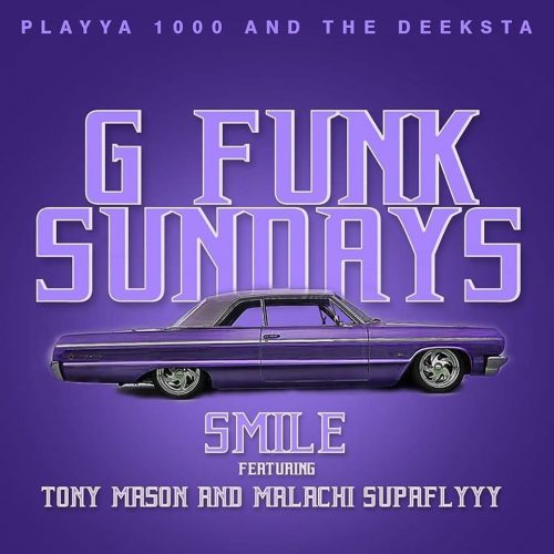 Playya 1000 and The Deeksta — «Smile» (feat. Tony Mason & Malachi SupaFlyyy)
