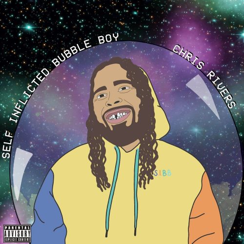 Chris Rivers — «Self Inflicted Bubble Boy»