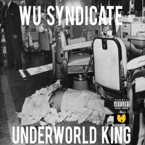 Wu-Syndicate – «Underworld Kings»