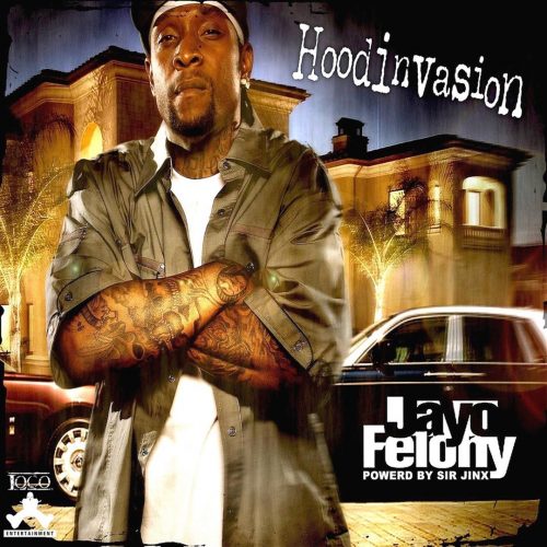 Jayo Felony — «Hoodinvasion»