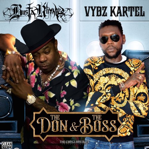 Busta Rhymes & Vybz Kartel — «The Don & The Boss»