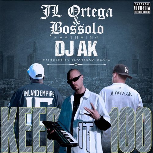 JL Ortega & Bossolo — «Keep It 100» (feat. DJ AK)