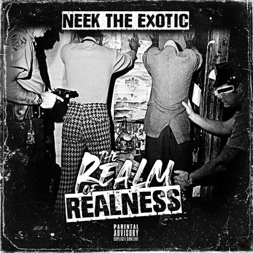 Neek The Exotic — «THE Realm of Realness»