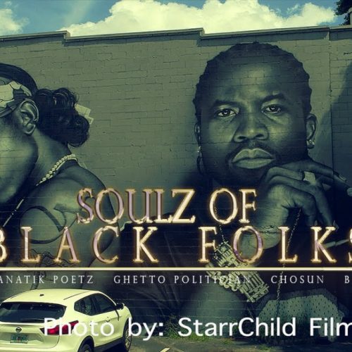 Phanatik Poetz — «Soulz Of Black Folks» (feat. The Ghetto Politician, Chosun The Great & Boogie Bam)