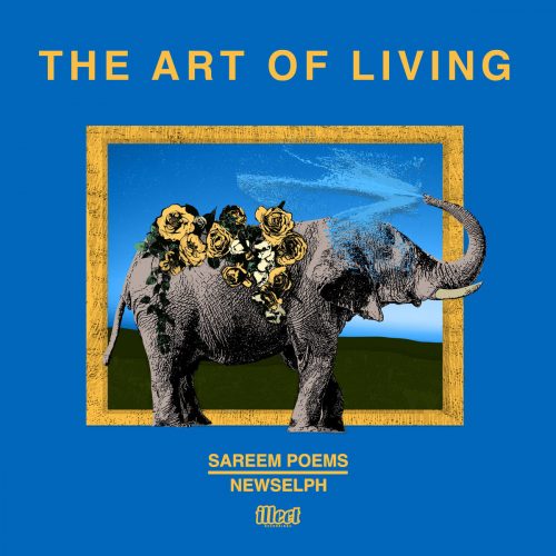 Sareem Poems & Newselph — «The Art Of Living»