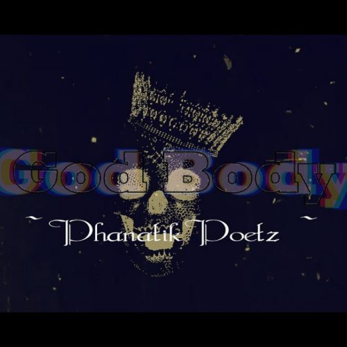 Phanatik Poetz — «God Body»