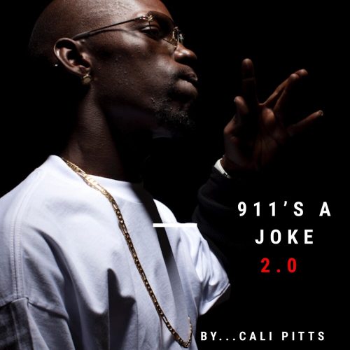 Cali Pitts — «911’s A Joke 2.0»