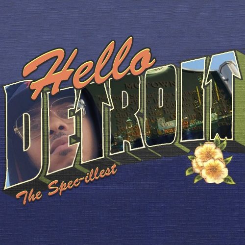 The Spec-ILLest — «Hello Detroit»