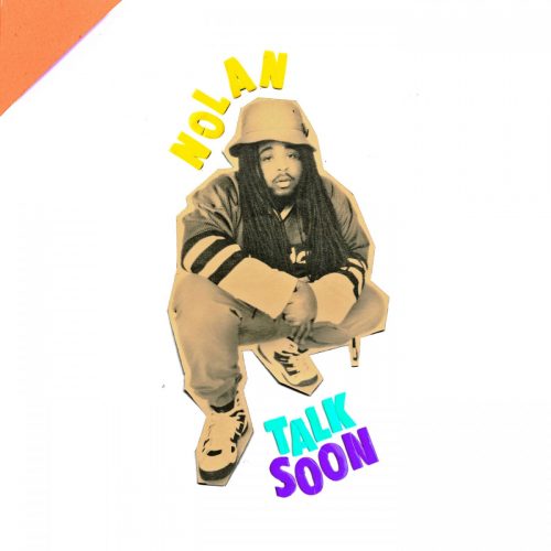 Nolan The Ninja – «Talk Soon»