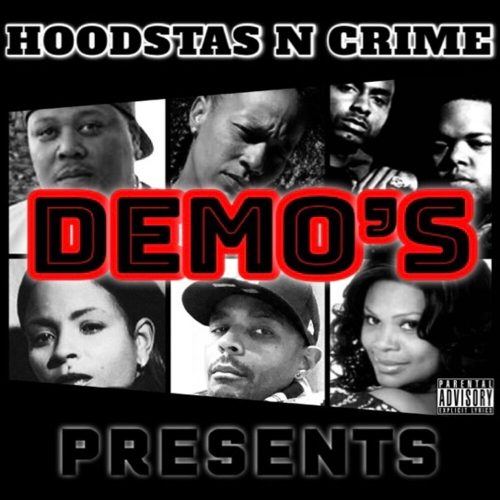 Hoodstas N Crime Presents: «Demo’s»