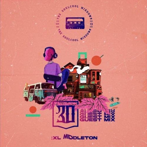XL Middleton — «Soulcool Mixdown 30 Guest Mix»