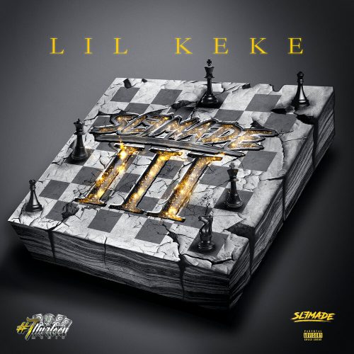 Lil’ Keke — «Slfmade III»
