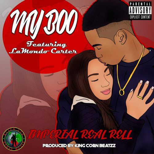 Imperial Real Rell — «My Boo» (feat. Lamondo Carter)