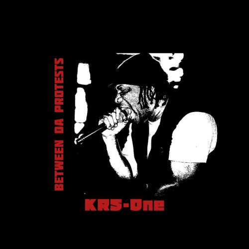 KRS-One — «Between Da Protests»