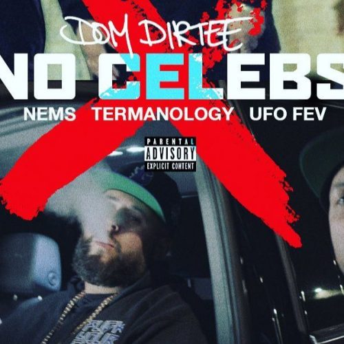 Dom Dirtee — «No Celebs» (feat. NEMS, Termanology & UFO Fev)