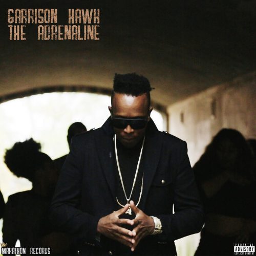 Garrison Hawk — «The Adrenaline»