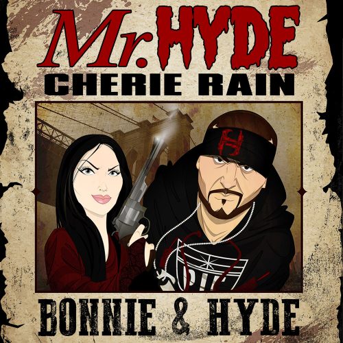 Mr. Hyde & Cherie Rain — «Bonnie & Hyde»