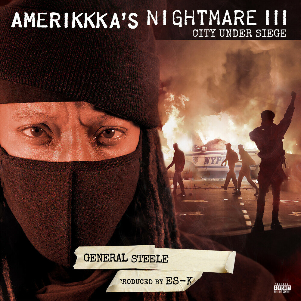 General Steele (Smif-N-Wessun) & Es-K — «AmeriKKKa’s Nightmare III — City Under Siege»