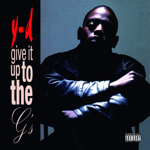 Y-D — «Give It Up To The G’s»
