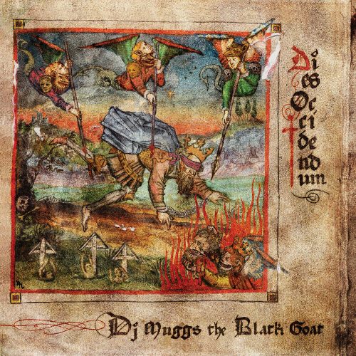 DJ Muggs The Black Goat – «Dies Occidendum»