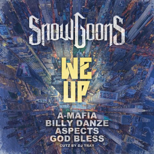 Snowgoons, A-Mafia, Billy Danze, Aspects, God Bless, DJ Tray — «We Up»