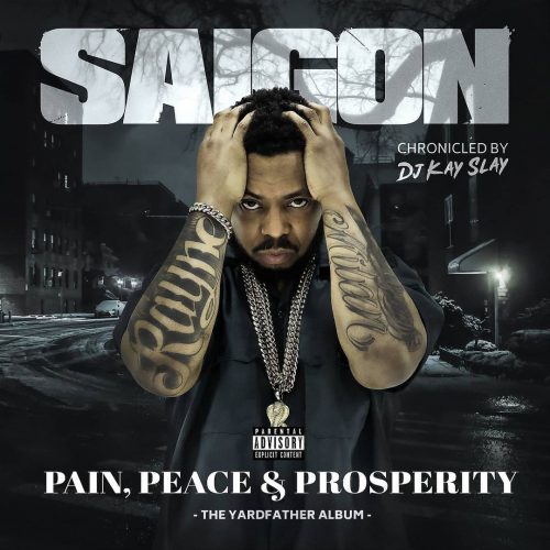 Saigon — «Pain, Peace & Prosperity (The YardFather Album)»