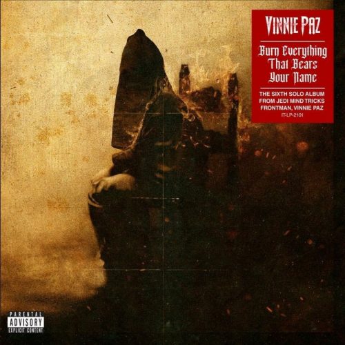 Vinnie Paz — «Burn Everything That Bears Your Name»