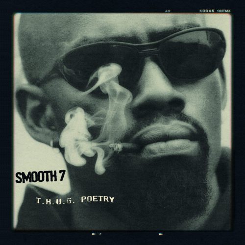 Smooth 7 — «T.H.U.G. Poetry»