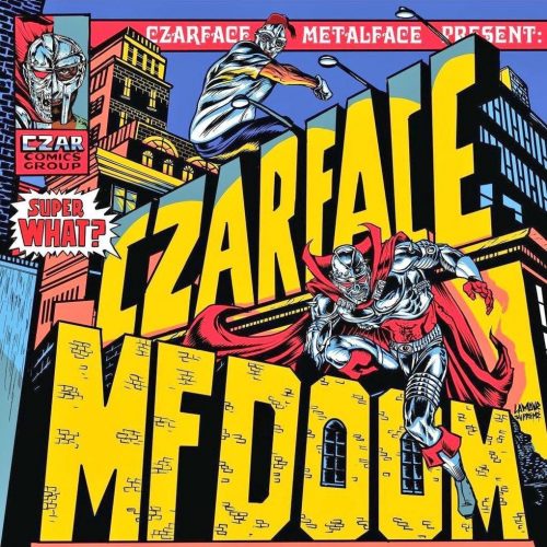 Czarface & MF DOOM — «Super What?»