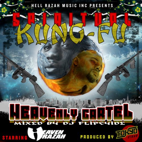 Heaven Razah, Tokyo Cigar & DJ Flipcyide — «Spiritual Kung-Fu (Heavenly Cartel)»