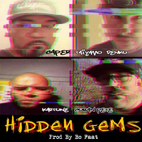 Caper — «Hidden Gems» (feat. Taiyamo Denku, Kartune & Cuban Pete)