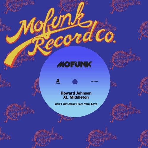 Howard Johnson & XL Middleton — «Can’t Get Away From Your Love (Boogie Mix)»
