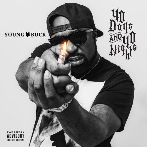 Young Buck — «40 Days and 40 Nights»