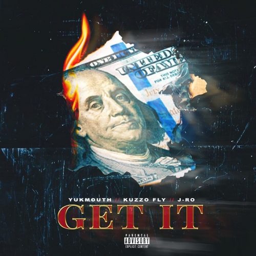 Kuzzo Fly — «Get It» (feat. Yukmouth & J-Ro)