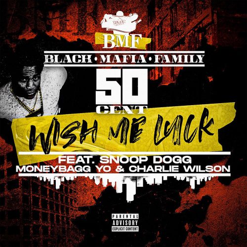 50 Cent — «Wish Me Luck» (feat. Snoop Dogg, Moneybagg Yo & Charlie Wilson)