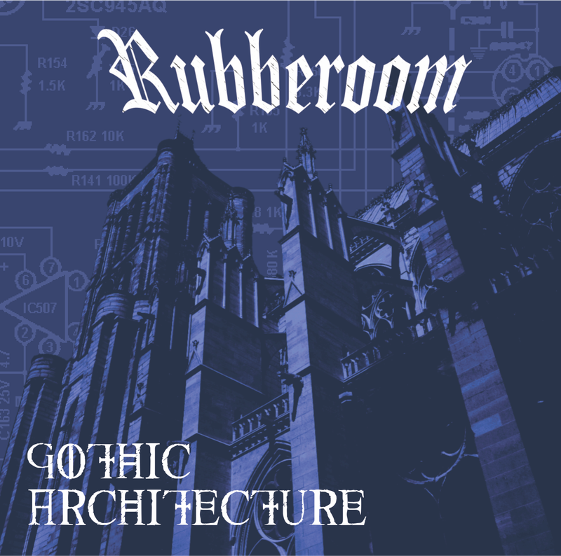 Rubberoom — «Gothic Architecture»